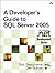 A Developer's Guide to SQL Server 2005