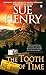 The Tooth of Time: A Maxine and Stretch Mystery