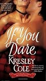 If You Dare by Kresley Cole