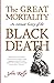 The Great Mortality by John     Kelly