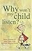 Why Won't My Child Listen?