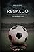 Renaldo: A Tale of World Cup Soccer, Terrorism, and Love