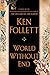 World Without End by Ken Follett