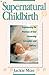 Supernatural Childbirth by Jackie Mize