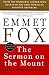 The Sermon on the Mount by Emmet Fox