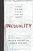 Inequality: Classic Readings in Race, Class, And Gender