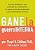 Gane la Guerra Interna: El ...