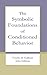 The Symbolic Foundations of Conditioned Behavior (Distinguished Lecture Series)