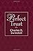 Perfect Trust
