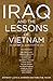 Iraq and the Lessons of Vietnam: Or, How Not to Learn from the Past