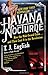 Havana Nocturne: How the Mo...