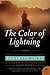 The Color of Lightning: A Novel (P.S.)