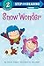 Snow Wonder (Step into Reading)