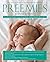 Preemies - Second Edition by Dana Wechsler Linden