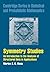 Symmetry Studies: An Introduction to the Analysis of Structured Data in Applications (Cambridge Series in Statistical and Probabilistic Mathematics, Series Number 26)