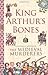 King Arthur's Bones (Historical Mystery Series)