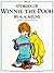 STORIES OF WINNIE-THE-POOH TOGETHER WITH FAVOURITE POEMS by ERNEST H. SHEPARD (ILLUSTRA...