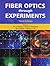 Fiber Optics Through Experiments