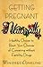 Getting Pregnant Naturally: Healthy Choices To Boost Your Chances Of Conceiving Without Fertility Drugs