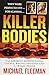 Killer Bodies by Michael Fleeman