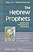 The Hebrew Prophets: Selections Annotated & Explained