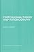 Postcolonial Theory and Autobiography