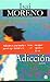 Adiccion (Spanish Edition)