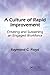 A Culture of Rapid Improvement: Creating and Sustaining an Engaged Workforce
