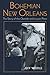 Bohemian New Orleans: The Story of the Outsider and Loujon Press
