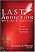 The Last Addiction: Own Your Desire, Live Beyond Recovery, Find Lasting Freedom