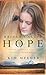 Bridge Called Hope: Stories of Triumph from the Ranch of Rescued Dreams