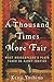 A Thousand Times More Fair: What Shakespeare's Plays Teach Us About Justice