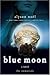Blue Moon by Alyson Noel