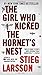 The Girl Who Kicked the Hornet's Nest: A Lisbeth Salander Novel (The Girl with the Dragon Tattoo Series)