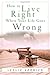 How to Live Right When Your Life Goes Wrong (Indispensable Guides for Godly Living)