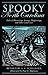 Spooky North Carolina: Tales of Hauntings, Strange Happenings, and Other Local Lore