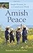 Amish Peace: Simple Wisdom for a Complicated World