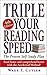 Triple Your Reading Speed by Wade E. Cutler