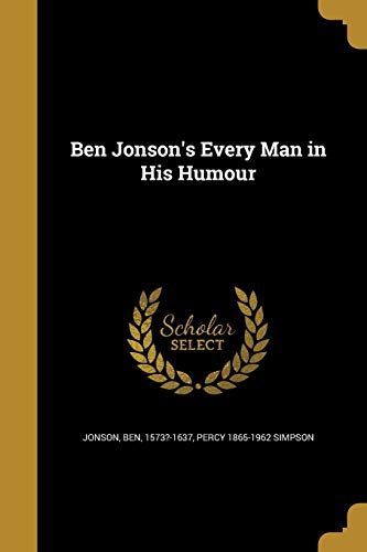 Ben Jonson's Every Man in His Humour