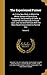 The Experienced Farmer: An Entire New Work, in Which the Whole System of Agriculture, Husbandry, and Breeding of Cattle, is Explained and Copiously ... Recent Improvements Pointed Out; Volume 2