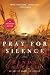 Pray for Silence: A Novel (Kate Burkholder)