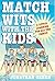 Match Wits with the Kids: A Little Learning for All the Family
