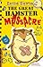 The Great Hamster Massacre (Great Critter Capers)