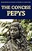 The Concise Pepys (Wordsworth Classics of World Literature)