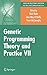Genetic Programming Theory and Practice VII (Genetic and Evolutionary Computation)
