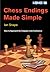Chess Endings Made Simple