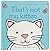 That`S Not My Kitten-Usborne Touchy & Feely Books