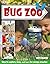 Bug Zoo