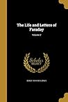 The Life and Letters of Faraday; Volume 2