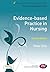 Evidence-based Practice in Nursing (Transforming Nursing Practice Series)